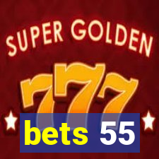 bets 55